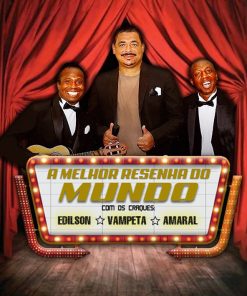 Vampeta, Amaral e Edilson (A melhor resenha do mundo - Stand Up Comedy)