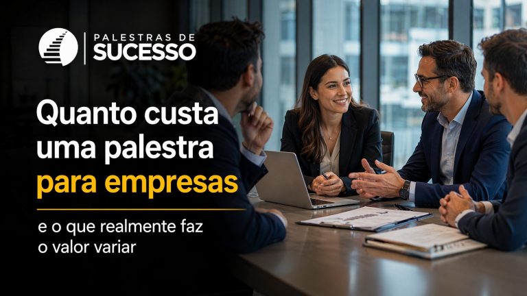 Descubra quanto custa palestra para empresas - Palestras de Sucesso