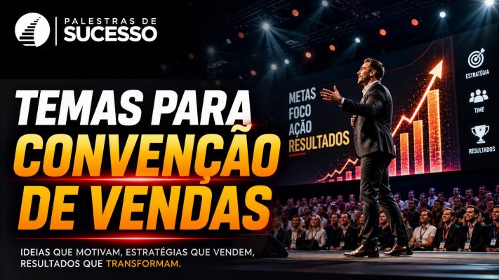 Capa de blog em formato 16:9 com visual hiperrealista de uma convenção de vendas. À esquerda, o título em destaque “Temas para convenção de vendas”, em letras grandes brancas e amarelas. No canto superior esquerdo, aparece o logo da Palestras de Sucesso. À direita, um palestrante no palco fala para uma plateia corporativa, com telão ao fundo exibindo gráficos de crescimento, metas, foco, ação e resultados.