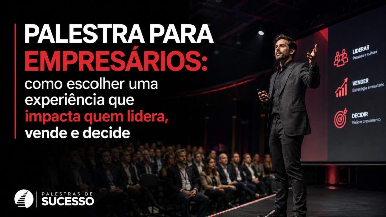 Palestra para empresários - Palestras de Sucesso